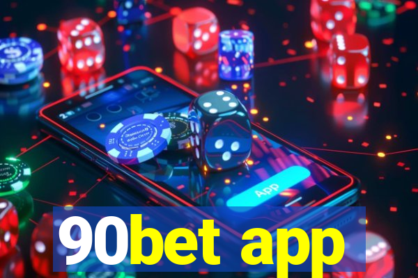 90bet app